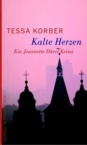 Kalte Herzen: Ein Jeannette Dürer Krimi