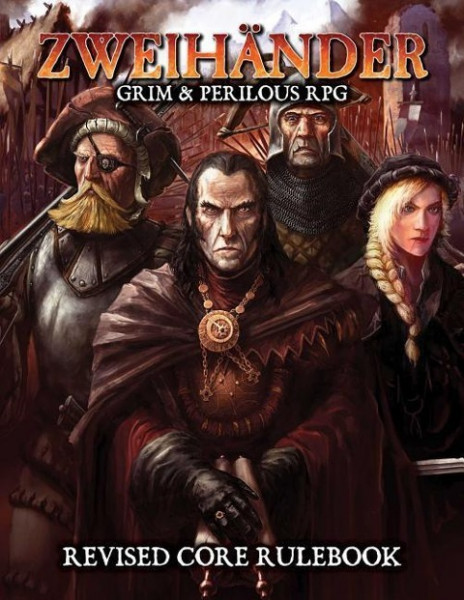 Zweihander Grim & Perilous RPG: Revised Core Rulebook