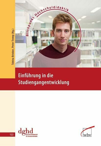 Einführung in die Studiengangentwicklung (Blickpunkt Hochschuldidaktik)