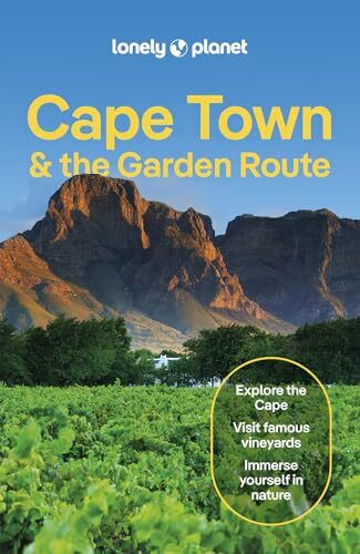 Lonely Planet Cape Town & the Garden Route: Plan the Trip of a Lifetime | Detailed Itineraries & Maps | Insider Tips | Covers City Bowl, Foreshore, Bo-Kaap and more (Lonely Planet Travel Guide)