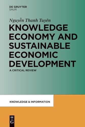 Knowledge Economy and Sustainable Economic Development: A critical review (Knowledge and Information)
