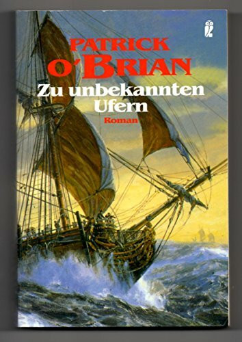 Zu unbekannten Ufern (Ullstein Maritim)