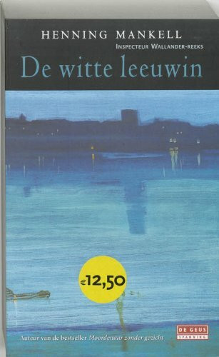 De witte leeuwin: misdaadroman (Inspecteur Wallander-reeks, Band 3)