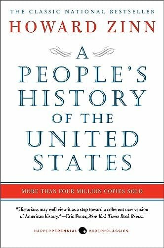 A People's History of the United States: A National Bestselling Book on U.S. History and the Fight for Racial Equality