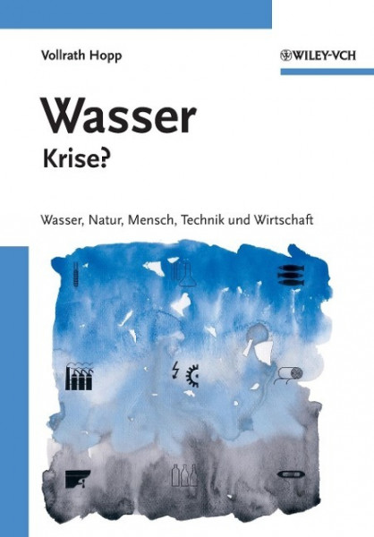 Wasser - Krise?