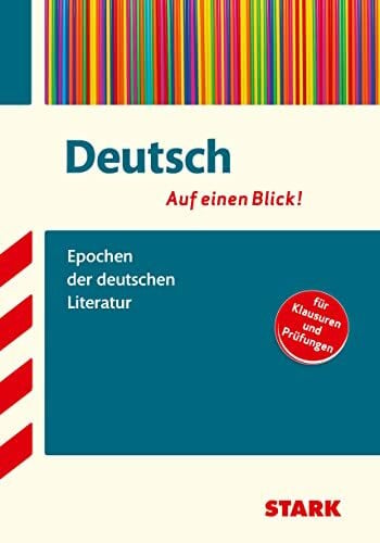 STARK Deutsch - Auf einen Blick! Gymnasium - Epochen der deutschen Literatur: Deutsch - auf einen Blick! für Klausuren und Prüfungen (Wissen-KOMPAKT / Auf einen Blick!)