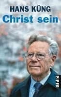 Christ sein (Piper Taschenbuch)