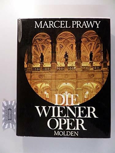 Die Wiener Oper. Geschichte und Geschichten