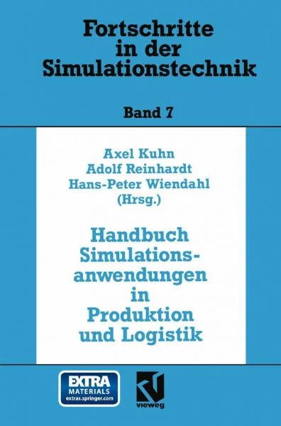Handbuch Simulationsanwendungen in Produktion und Logistik: Mit 194 Abbildungen (Fortschritte in der Simulationstechnik)