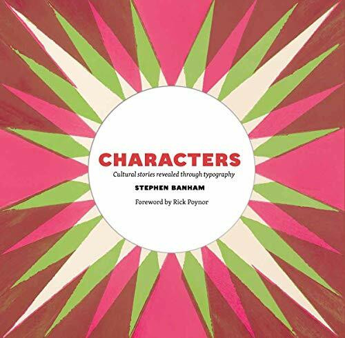 Characters: Cultural Stories Revealed through Typography