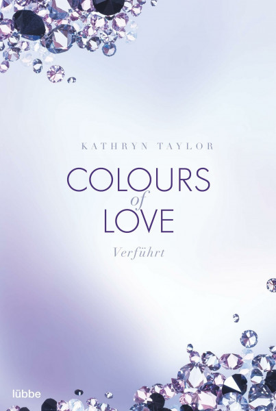 Colours of Love - Verführt: Roman