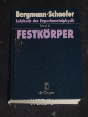 Lehrbuch der Experimentalphysik, Bd.6, Festkörper