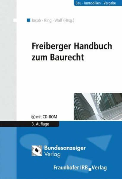 Freiberger Handbuch zum Baurecht: Mit CD-ROM