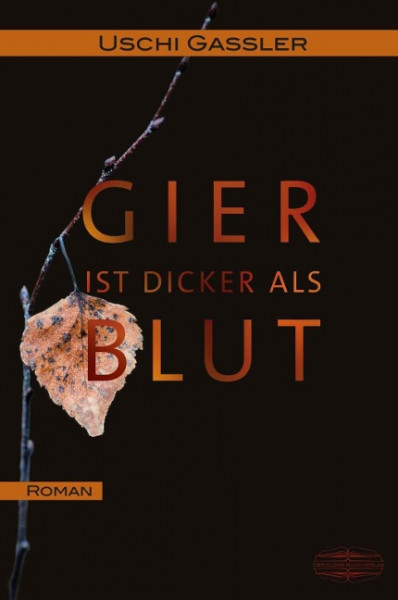 Gier ist dicker als Blut