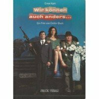 Wir können auch anders ... Ein Film von Detlev Buck