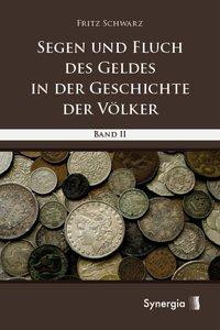 Segen und Fluch des Geldes in der Geschichte der Völker Bd. 2