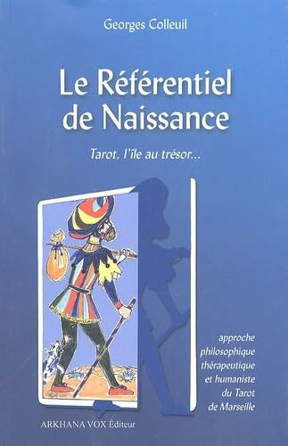 Le Référentiel de Naissance: Tarot, l'île au trésor...