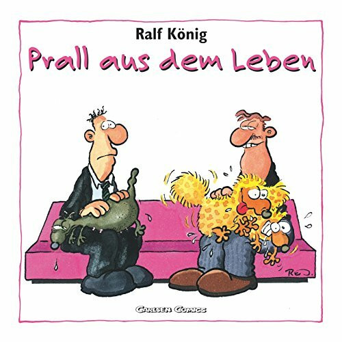 Prall aus dem Leben: Neuausgabe