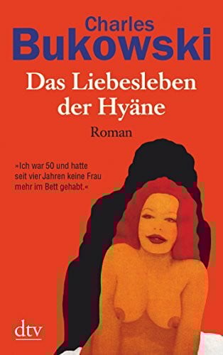 Das Liebesleben der Hyäne: Roman