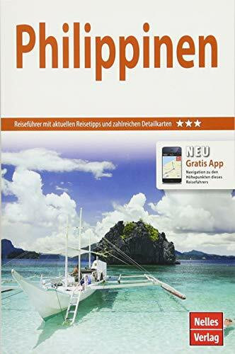 Nelles Guide Reiseführer Philippinen: Mit gratis Navigations-App (Nelles Guide: Deutsche Ausgabe)