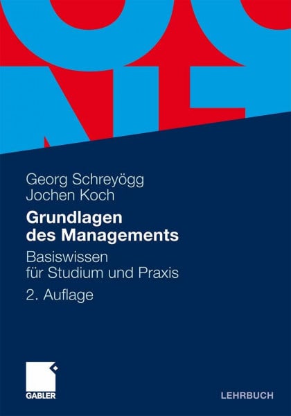 Grundlagen des Managements: Basiswissen für Studium und Praxis: Basiswissen für Studium und Praxis. Inkl. Download