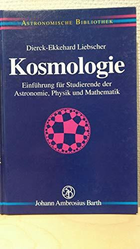 Kosmologie. Einführung für Studierende der Astronomie, Physik und Mathematik