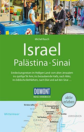 DuMont Reise-Handbuch Reiseführer Israel, Palästina, Sinai: mit Extra-Reisekarte