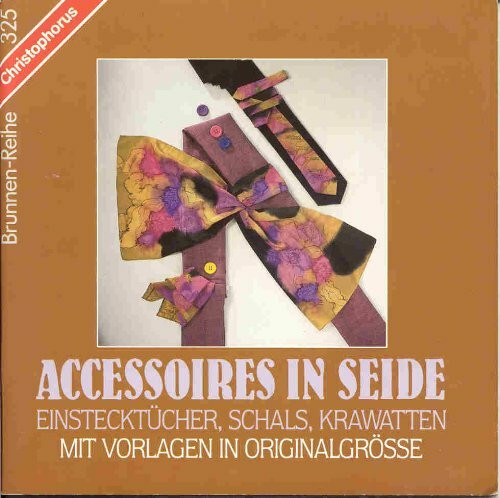 Brunnen-Reihe, Accessoires in Seide