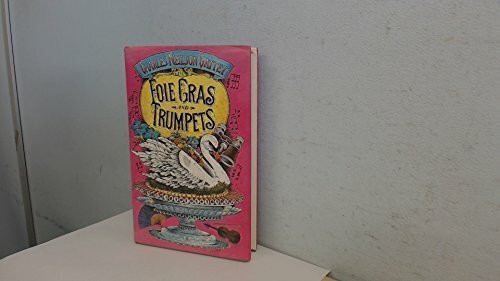 Foie Gras and Trumpets