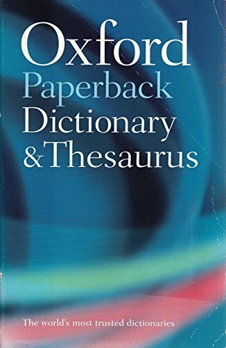 Oxford Paperback Dictionary and Thesaurus