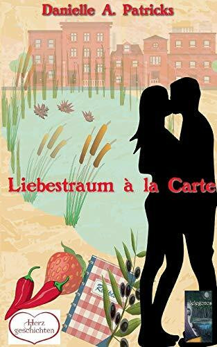 Liebestraum à la carte (Herzgeschichten)