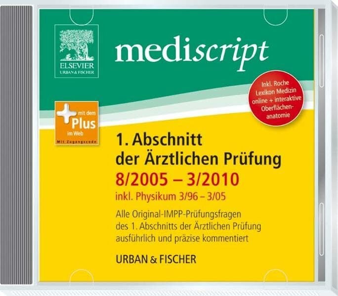 Mediscript 1. Abschnitt der Ärztlichen Prüfung 8/05-3/10., inkl. Physikum 3/96-3/05: Inkl. Roche Lexikon Medizin online + interaktive ... Für Windows... Mediscript 1. Abschnitt der Ärztlichen Prüfung 8/05-3/10., inkl. Physikum 3/96-3/05: Inkl. Roche Lexikon Medizin online + interaktive ... Für Windows 2000/XP, Windows Vista