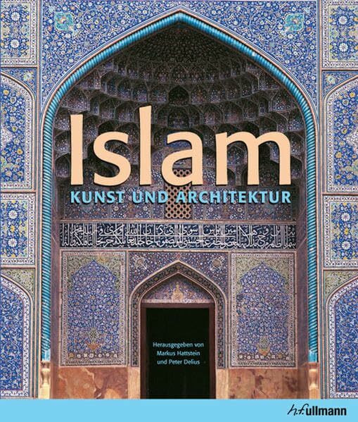 Islam: Kunst und Architektur