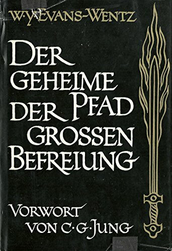 Der geheime Pfad der großen Befreiung