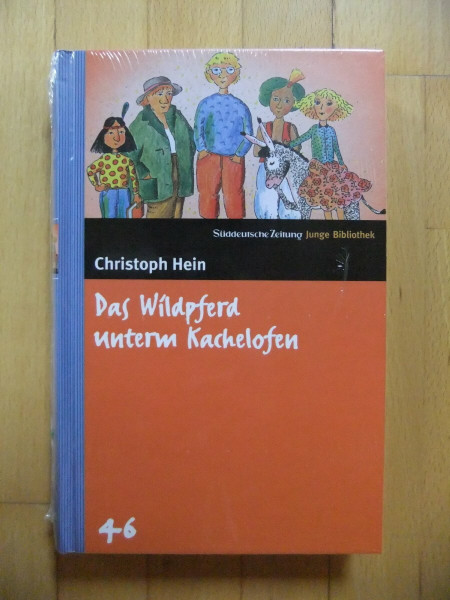 Das Wildpferd unterm Kachelofen. SZ Junge Bibliothek Band 46