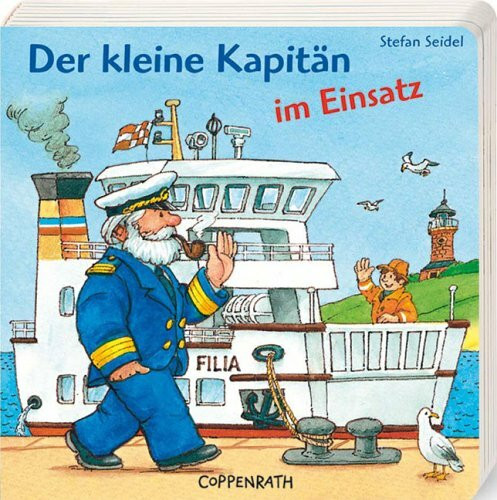 Der kleine Kapitän im Einsatz (Bücher für die Kleinsten)