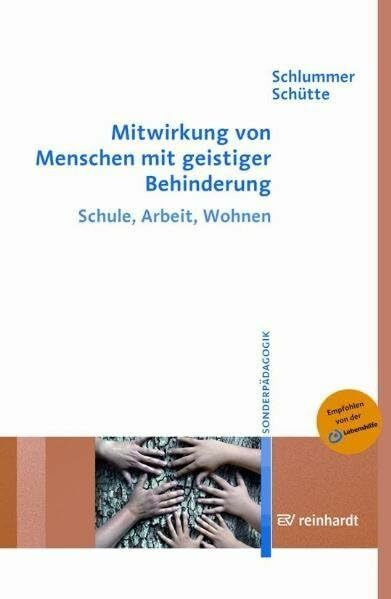 Mitwirkung von Menschen mit geistiger Behinderung: Schule, Arbeit, Wohnen