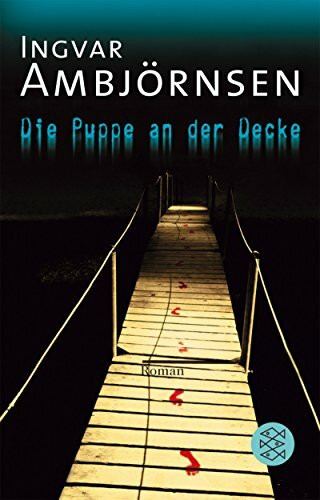 Die Puppe an der Decke: Roman: Thriller (Unterhaltung, Band 16298)