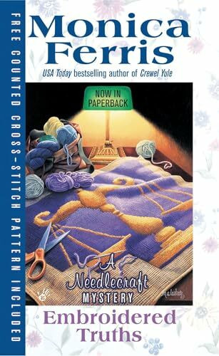 Embroidered Truths (A Needlecraft Mystery, Band 9)