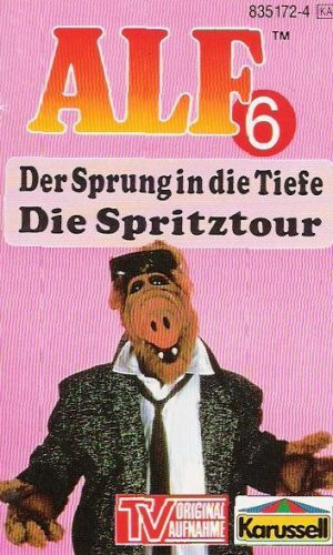 ALF Nr. 6 - Der Sprung in die Tiefe + Die Spritztour Original Hörspiel zur TV-Serie [Musikkassette]