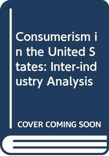 Consumerism in the United States: Inter-industry Analysis