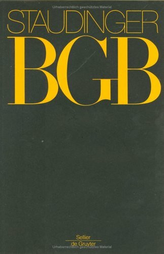 Kommentar zum Bürgerlichen Gesetzbuch mit Einführungsgesetz und Nebengesetzen, Paragraphen 21-103 (J. von Staudingers Kommentar zum Bürgerlichen ... und Nebengesetzen. Allgemeiner Teil)