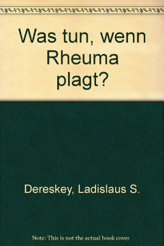 Was tun, wenn Rheuma plagt? (Sachbuch. Bastei Lübbe Taschenbücher)