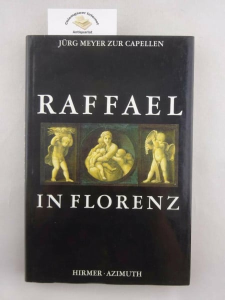 Raffael in Florenz
