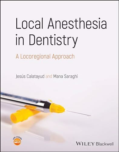 Local Anesthesia in Dentistry: A Locoregional Approach