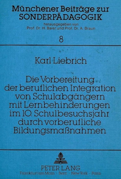 Die Vorbereitung der beruflichen Integration von Schulabgängern mit Lernbehinderungen im 10. Schulbe