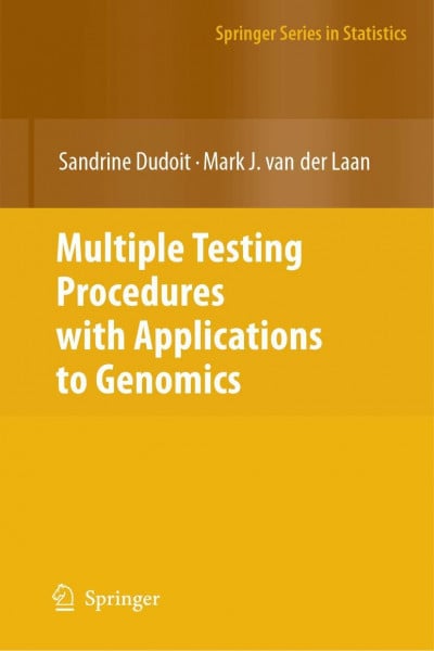 Multiple Testing Procedures with Applications to Genomics (Springer Series in Statistics)