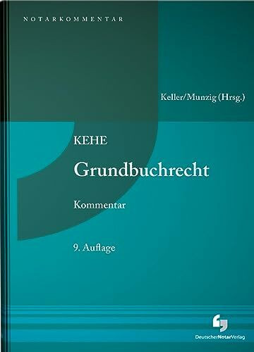 KEHE Grundbuchrecht - Kommentar (NotarKommentar)