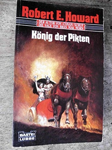 Die Sage von Bran Mak Morn I. König der Pikten. ( Fantasy).