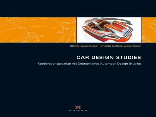 Car Design Studies: Kooperationsprojekte mit Deutschlands Automobil Design Studios